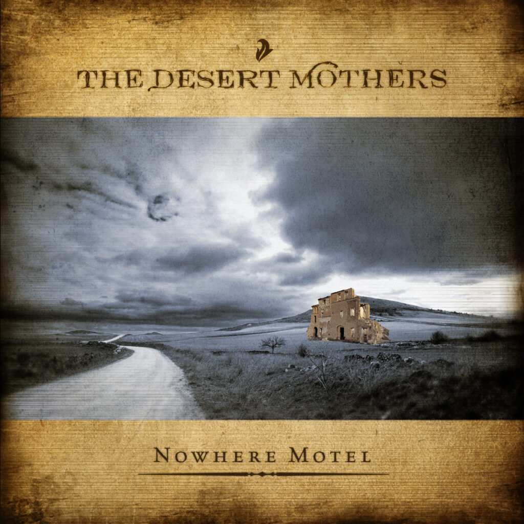 Desert Mothers: Nowhere Motel